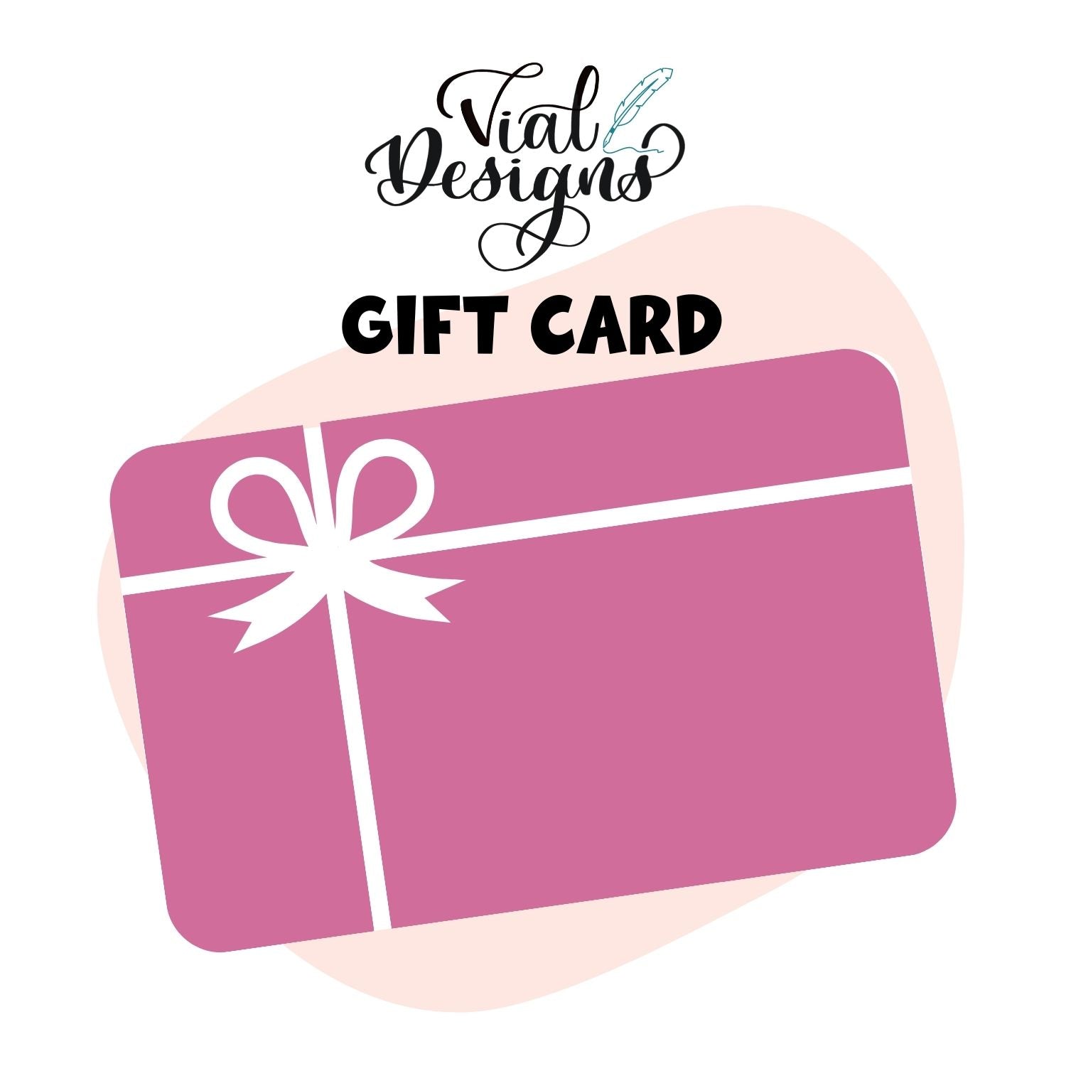 Vial Designs Gift Card